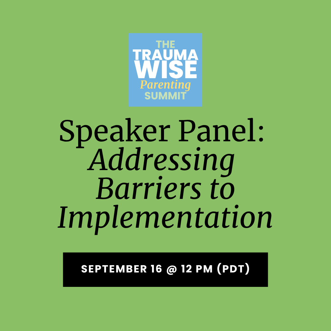 Speaker Panel for 2026 TraumaWise Parenting Summit