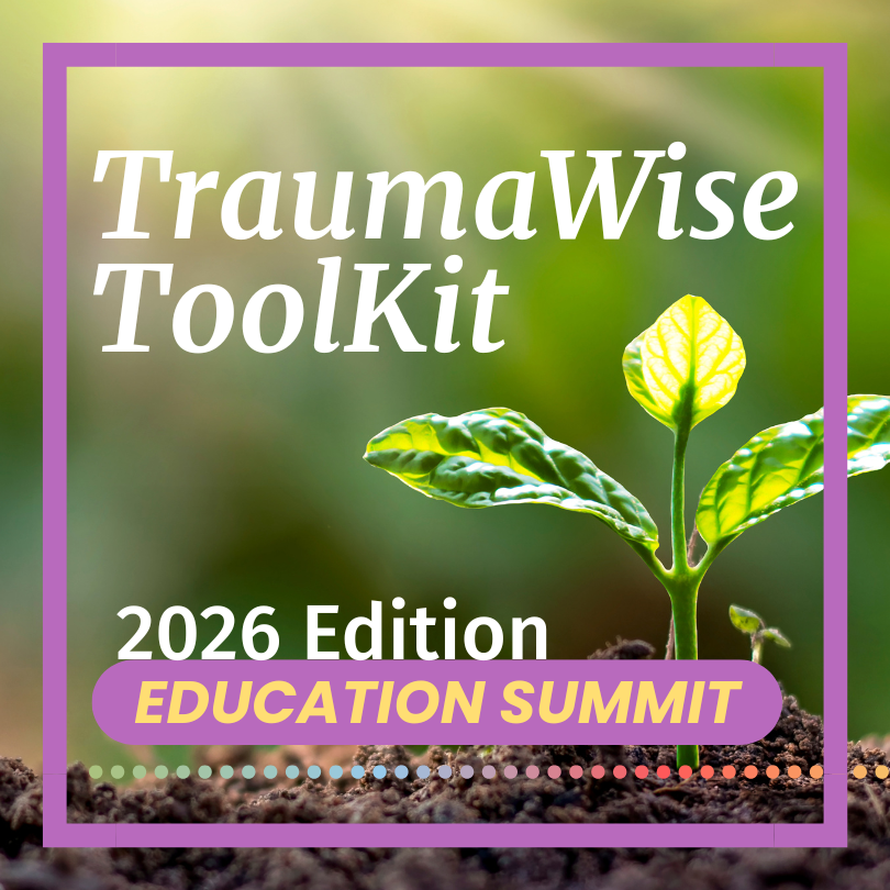 TraumaWise Education ToolKit - Special Price (2026)