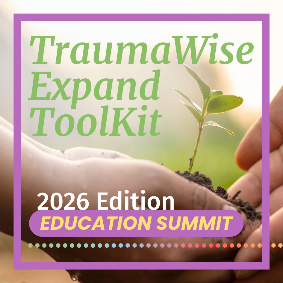 TraumaWise Education Expand ToolKit - Special Price (2026)