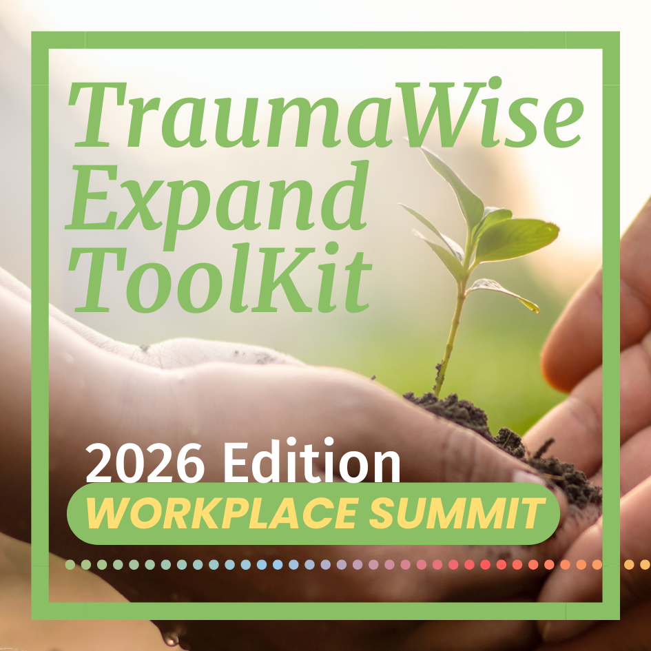 TraumaWise Workplace Expand ToolKit - Special Price (2026)